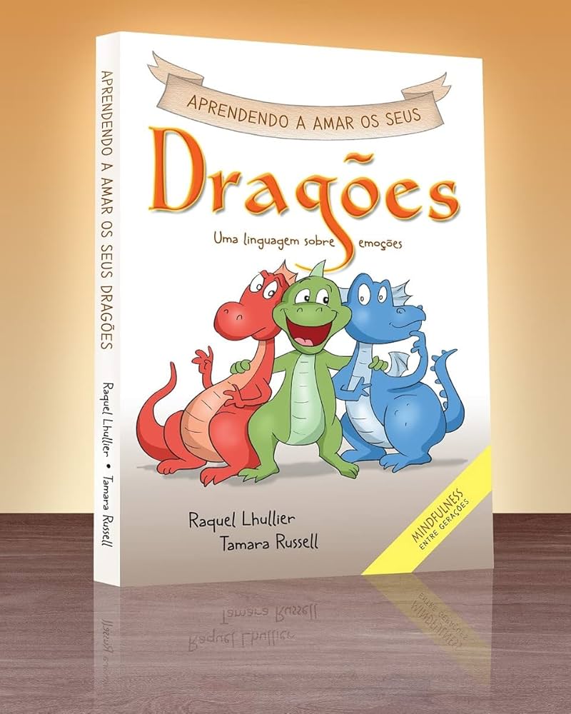 Livro Aprendendo a Amar os Seus Dragões — Raquel Lhullier e Tamara Russell